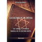 La cultura de la crítica: Los judíos y la crítica radical de la cultura gentil - Paperback