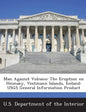 Man Against Volcano: The Eruption on Heimaey, Vestmann Islands, Iceland: Usgs General Information Product - Paperback