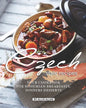 Czech Style Recipes: Your Cookbook for Bohemian Breakfasts, Dinners Desserts - Paperback