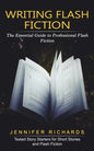 Writing Flash Fiction: The Essential Guide to Professional Flash Fiction (Tested Story Starters for Short Stories and Flash Fiction) - Paperback
