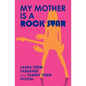 My Mother is a Rock Star - Paperback