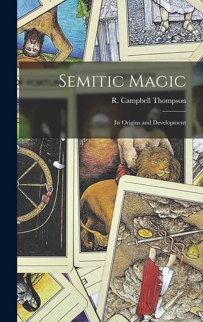 Semitic Magic: Its Origins and Development - Hardcover