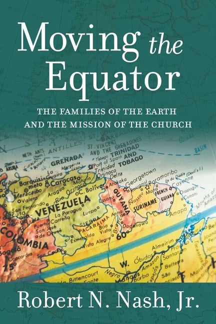 Moving the Equator: The Families of the Earth and the Mission of the Church - Paperback