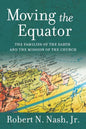 Moving the Equator: The Families of the Earth and the Mission of the Church - Paperback