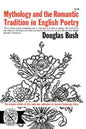 Mythology and the Romantic Tradition in English Poetry - Paperback