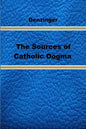 The Sources of Catholic Dogma - Paperback