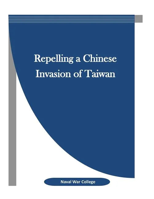Repelling a Chinese Invasion of Taiwan - Paperback