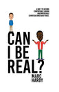 Can I Be Real? - Paperback