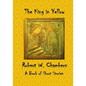 The King in Yellow: A Book of Short Stories - Paperback