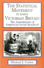 The Statistical Movement in Early Victorian Britain: The Foundations of Empirical Social Research - Paperback