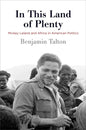 In This Land of Plenty: Mickey Leland and Africa in American Politics - Paperback