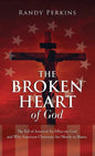 The Broken Heart of God - Hardcover