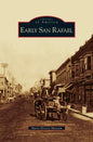 Early San Rafael - Hardcover