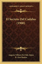 El Secreto Del Cadalso (1900) - Paperback