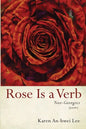 Rose Is a Verb: Neo-Georgics - Paperback