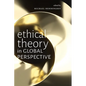 Ethical Theory in Global Perspective - Paperback