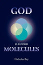 God Is in Your Molecules - Paperback