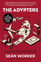 The Adapters: How the Travel, Tourism and Hospitality industry is adapting and innovating to connect the world! - Paperback