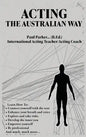 Acting The Australian Way - Hardcover