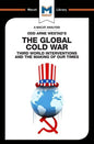 An Analysis of Odd Arne Westad's the Global Cold War: Third World Interventions and the Making of Our Times - Paperback