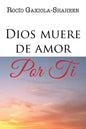 Dios muere de amor por ti - Paperback