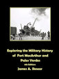 Exploring the Military History of Fort MacArthur and Palos Verdes - Paperback