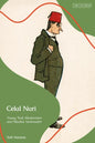 Celal Nuri: Young Turk Modernizer and Muslim Nationalist - Paperback