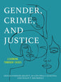 Gender, Crime, and Justice: Learning through Cases - Paperback