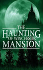 The Haunting of Winchester Mansion - Paperback