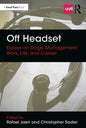 Off Headset: Essays on Stage Management Work, Life, and Career - Paperback