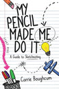 My Pencil Made Me Do It - Paperback