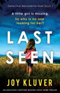 Last Seen: An absolutely gripping missing child crime thriller - Paperback