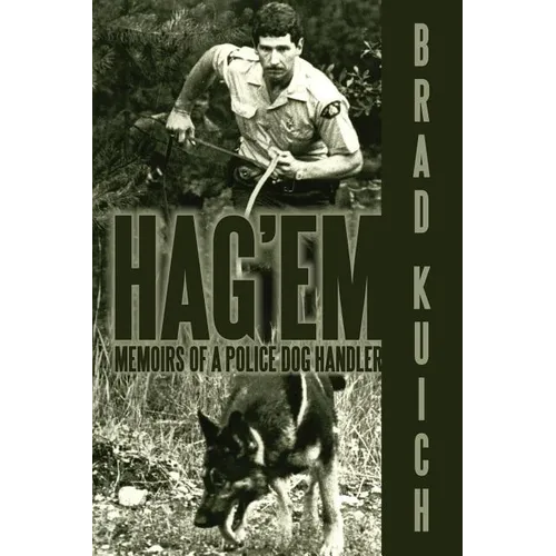 Hag'em: Memoirs of a Police Dog Handler - Paperback