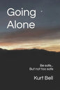 Going Alone: A Life of Courage, Joy and Independence - Paperback