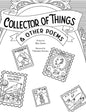 Collector of Things & Other Poems - Hardcover