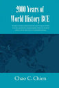 2000 Years of World History BCE: The history of human civilization from dawn until the current era told in one breath, unrestricted by national bounda - Paperback