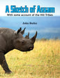 A Sketch of Assam: With some account of the Hill Tribes - Paperback