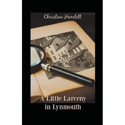 A Little Larceny in Lynmouth - Paperback