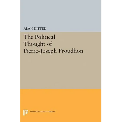 Political Thought of Pierre-Joseph Proudhon - Paperback