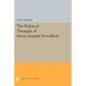 Political Thought of Pierre-Joseph Proudhon - Paperback