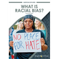What Is Racial Bias? - Hardcover