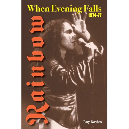 When Evening Falls: Rainbow 1974-77 - Paperback
