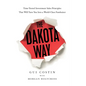 The Dakota Way: Time-Tested Principles That Will Turn You Into a World-Class Fundraiser - Hardcover