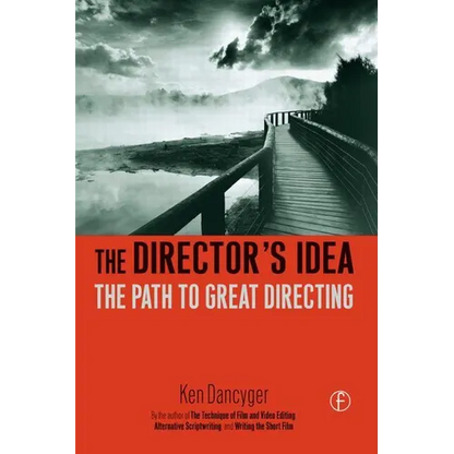 The Director's Idea: The Path to Great Directing - Paperback