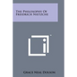 The Philosophy of Freidrich Nietzche - Paperback