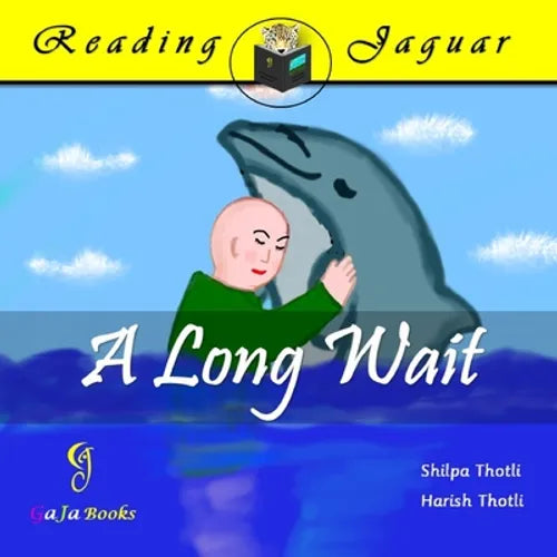 A Long Wait: A charming tale of a young boy and his dolphin pal - Paperback
