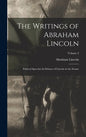The Writings of Abraham Lincoln: Political Speeches & Debates of Lincoln in the Senate; Volume 3 - Hardcover