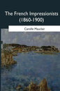 The French Impressionists: (1860-1900) - Paperback