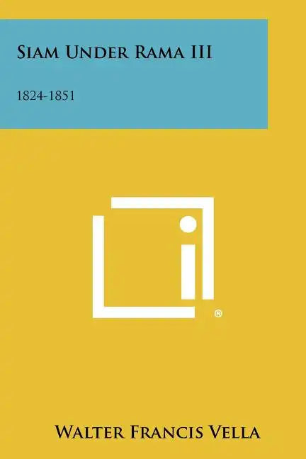 Siam Under Rama III: 1824-1851 - Paperback