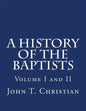 A History of the Baptists Volumes I and II - Paperback